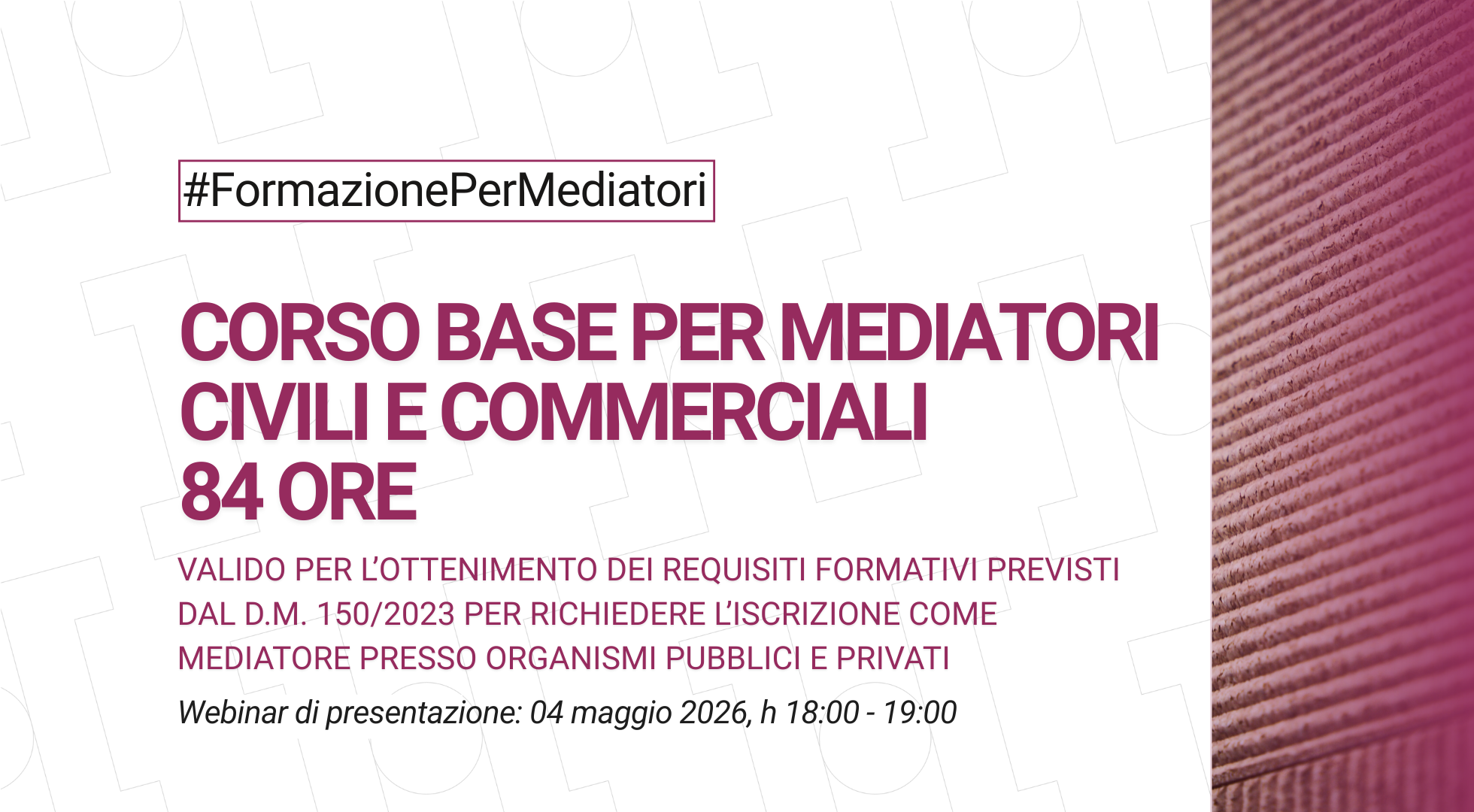 Corso base per mediatori civili e commerciali da 84 ore con 10 tirocini garantiti presso InMedio